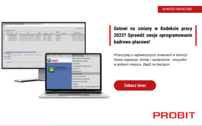 Gotowi na zmiany w Kodeksie pracy 2023? Sprawdź swoje oprogramowanie kadrowo-płacowe!